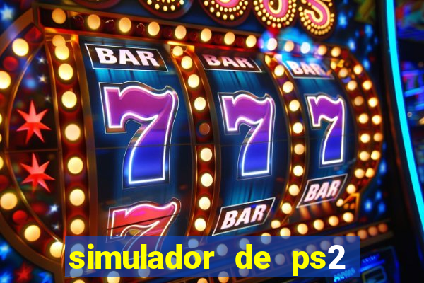 simulador de ps2 para pc